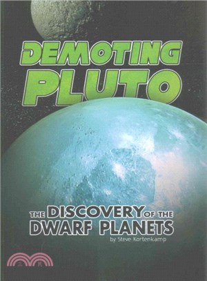 Demoting Pluto ─ The Discovery of the Dwarf Planets