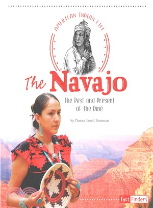 The Navajo ─ The Past and Present of the Dine