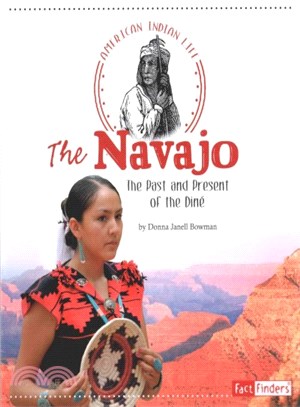 The Navajo ─ The Past and Present of the Dine
