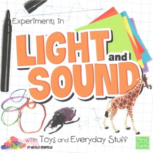 Experiments in Light and Sound With Toys and Everyday Stuff