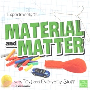 Experiments in Material and Matter With Toys and Everyday Stuff