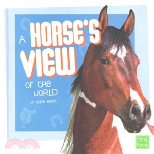 A Horse's View of the World