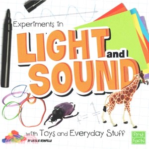 Experiments in Light and Sound With Toys and Everyday Stuff