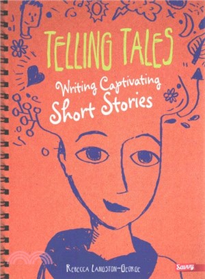 Telling Tales ─ Writing Captivating Short Stories