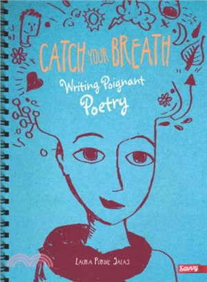 Catch Your Breath ─ Writing Poignant Poetry