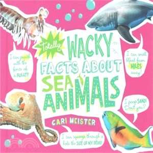 Totally Wacky Facts About Sea Animals