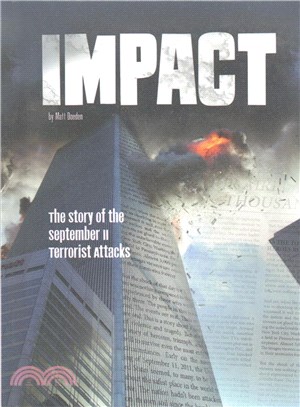 Impact ─ The Story of the September 11 Terrorist Attacks