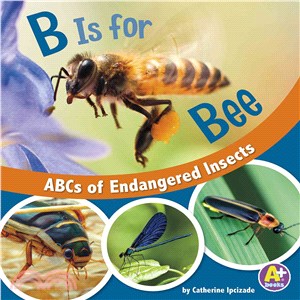 B Is for Bees ─ ABCs of Endangered Insects