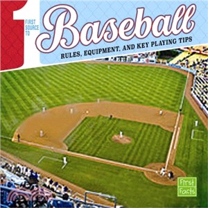 First Source to Baseball ─ Rules, Equipment, and Key Playing Tips