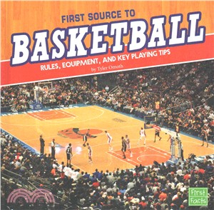 First Source to Basketball ─ Rules, Equipment, and Key Playing Tips