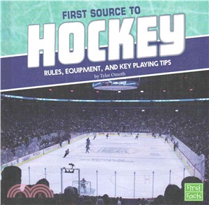 First Source to Hockey ─ Rules, Equipment, and Key Playing Tips