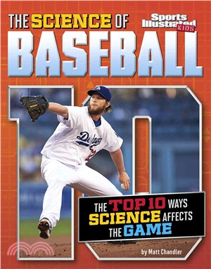 The Science of Baseball ─ The Top Ten Ways Science Affects the Game
