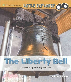 The Liberty Bell ─ Introducing Primary Sources