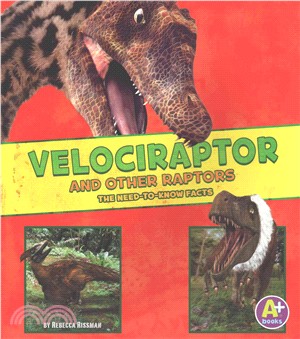 Velociraptor and Other Raptors ─ The Need-to-know Facts