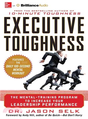 Executive Toughness ─ The Mental-Training Program to Increase Your Leadership Performance