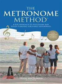 The Metronome Method ― A Fun Approach to Succession and Estate Planning for Family Enterprises