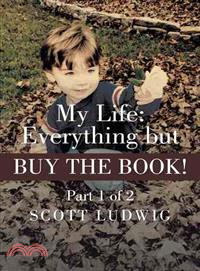 My Life ― Everything but Buy the Book