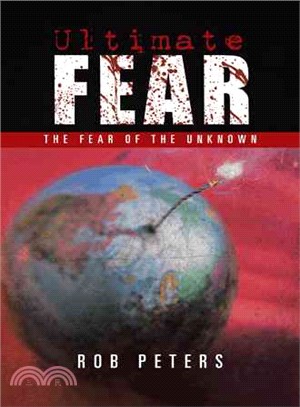Ultimate Fear ― The Fear of the Unknown