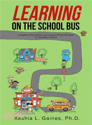 Learning on the School Bus ― A Reading Comprehension and Creative Writing Workbook for Secondary Students