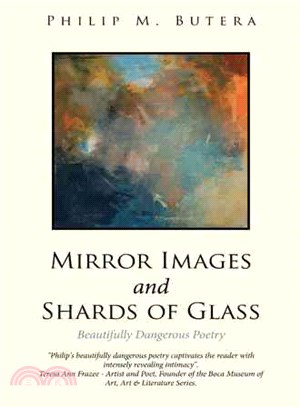 Mirror Images and Shards of Glass ― Beautifully Dangerous Poetry