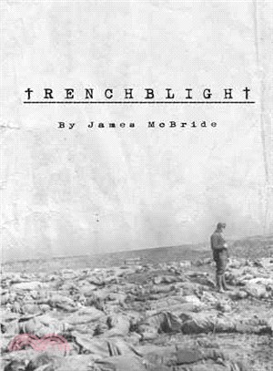 Trenchblight ― Innocence and Absolution