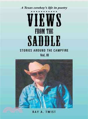Views from the Saddle ― Stories Around the Campfire