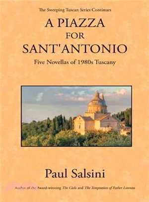 A Piazza for Sant'antonio ― Five Novellas of 1980s Tuscany