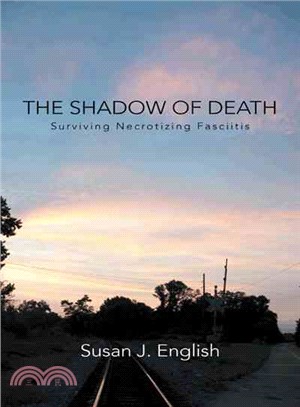 The Shadow of Death ― Surviving Necrotizing Fasciitis