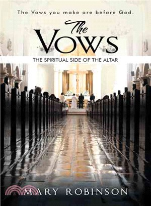 The Vows ― The Spiritual Side of the Altar