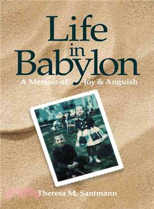 Life in Babylon ― A Memoir of Joy and Anguish