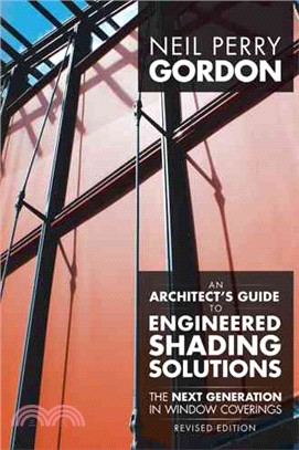 An Architect??Guide to Engineered Shading Solutions ― The Next Generation in Window Coverings