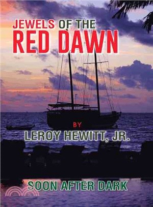 Jewels of the Red Dawn ― Soon After Dark
