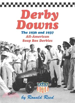 Derby Downs ― The 1936 and 1937 All-american Soap Box Derbies