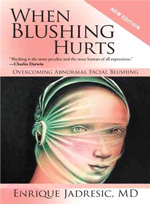When Blushing Hurts ― Overcoming Abnormal Facial Blushing