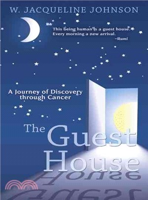 The Guest House ― A Journey of Discovery Through Cancer