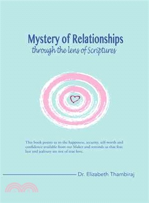 Mystery of Relationships Through the Lens of Scriptures ― Marriage, Sex, and Intimacy