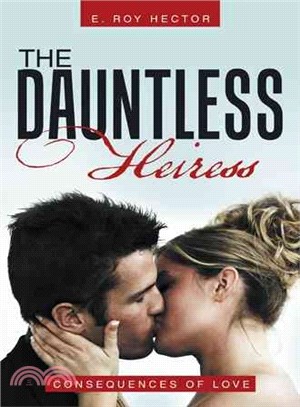 The Dauntless Heiress ― Consequences of Love