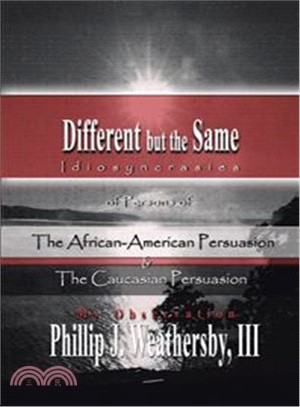 Different but the Same ─ Persons of the African-american and Caucasian Persuasion