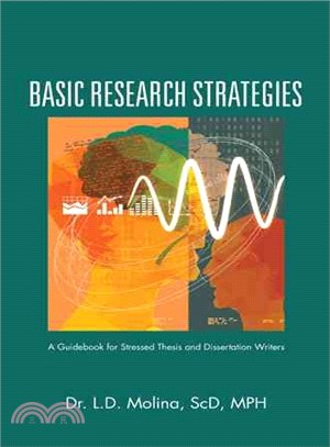 Basic Research Strategies ― A Guidebook for Stressed Thesis and Dissertation Writers
