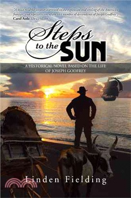 Steps to the Sun ― A Historical Novel Based on the Life of Joseph Godfrey