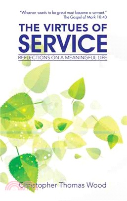 The Virtues of Service ― Reflections on a Meaningful Life