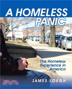 A Homeless Panic ― The Homeless Experience in America