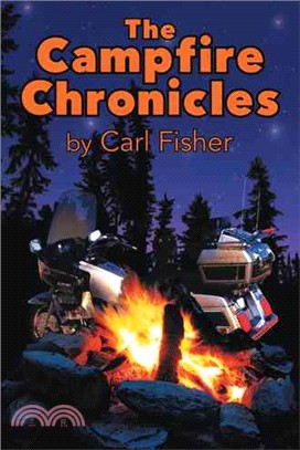 The Campfire Chronicles ― A Life on the Road