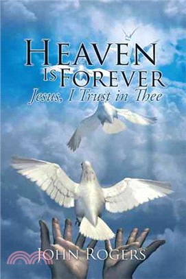Heaven Is Forever ― Jesus, I Trust in Thee