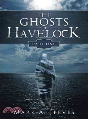 The Ghosts of Havelock ― Part One