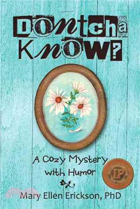 Dontcha Know? ― A Cozy Mystery With Humor