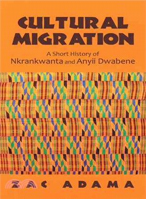 Cultural Migration ― A Short History of Nkrankwanta and Anyii Dwabene