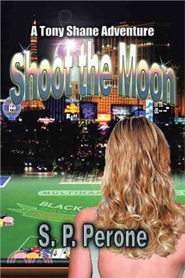 Shoot the Moon ― A Tony Shane Adventure