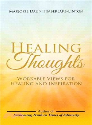 Healing Thoughts ― Workable Views for Healing and Inspiration