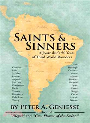 Saints & Sinners ― A Journalist's 50 Years of Third World Wonders